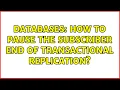Databases How to pause the subscriber end of transactional replication 2 Solutions