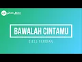 Download Lagu ZIELL FERDIAN - BAWALAH CINTAMU (KARAOKE)