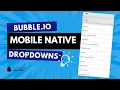 How To Create Free Dropdowns in Bubble io Native Mobile Builder Quick Tutorial 2025