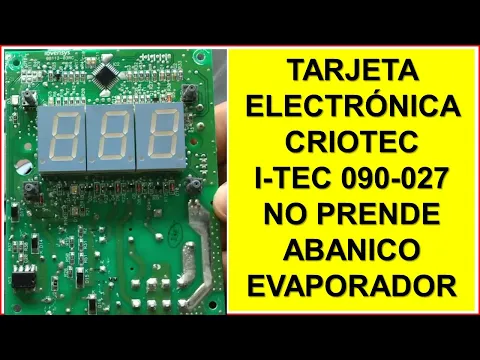 Download MP3 Tarjeta Electrónica CRIOTEC I-TEC 090-027 No Prende Abanico De Evaporador