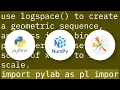 How to have logarithmic bins in a Python histogram