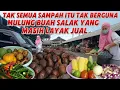 Tak semua sampah itu tak berguna,buktinya kita mulung buah\u0026sayur yg masih layak jual