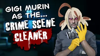 【CRIME SCENE CLEANER】im da cleaner