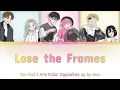 You And I Are Polar Opposites - Opening Full メガネを外して (Lose the Flames) (Lyrics) by noa (乃紫)