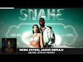 Nora Fatehi & Jason Derulo - Snake (Eykah Remix)