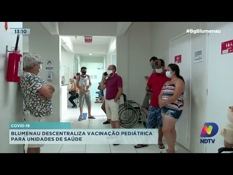 Covid-19: Blumenau descentraliza vacinação pediátrica para unidades de saúde