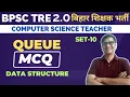 QUEUE MCQ C Data Structure MCQ Queue Data Structure Questions GATE CSR BPSC HPSC