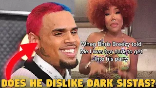 sista on tik tok says chris brown denied her entry because she was too d a r k and shes mad
