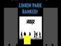Download Lagu Ranking LINKIN PARK Albums - Worst to Best