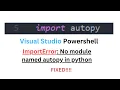 ImportError No module named autopy in python YouTube Tutorial