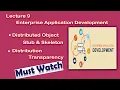 Lec-9 Distributed Objects Stub Skeleton Distribution Transparency Enterprise Application Development