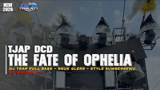 dj the fate of ophelia trap bass glerr viral tiktok dcd project
