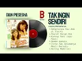 Download Lagu DIAN PIESESHA | Tak Ingin Sendiri | FULL ALBUM SIDE B