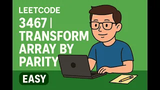 LeetCode 3467 Transform Array by Parity easy