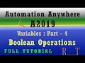 Variables part-4 Boolean Operation A2019 Automation Anywhere assign compare RPA tutorial