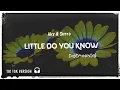 Alex \u0026 Sierra - Little Do You Know (Instrumental)[Tiktok version] 🔊Full Treble