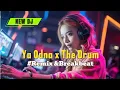Download Lagu Dj viral ‼️YA ODNA X THE DRUM || Remix \u0026 Breakbeat Terbaru‼️