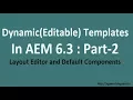 Layout Editor and Default Components with Template Editor in AEM 6 3