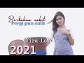 Download Lagu VIRA LOVE   BERTAHAN SAKIT PERGIPUN SULIT DJ REMIX KOPLO