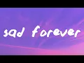 Lauren Spencer Smith - Sad Forever (Lyrics)