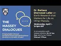 Massey Dialogues Dr Barbara Sherwood Lollar on Earth Research that Matters for Life on Other Plan