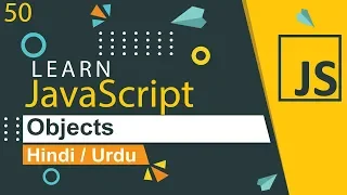 JavaScript Objects Tutorial in Hindi Urdu