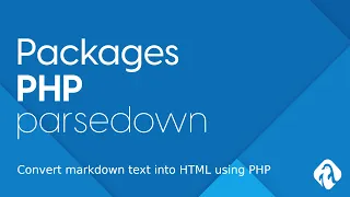 PHP Packages - Parsedown convert markdown text into HTML using PHP