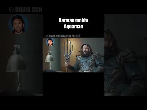 voice: davis schulz u.a. producer: collegehumor Batman oder Aquaman? #comdey #lustigevideos