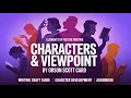 Master Character Creation from the Author of Ender s Game Writing Craft book
