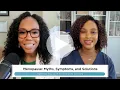 Menopause Myths Symptoms and Solutions Kaiser Permanente Healthier You Podcast