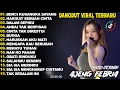 BENCI KUSANGKA SAYANG AJENG FEBRIA DANGDUT KOPLO TERBARU FULL ALBUM LAGU JAWA VIRAL 2025! WAKTU DANG