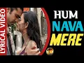 Download Lagu humnava mere lyrics | hum nava mere lyrics hindi | hum nava mere @musicbykary