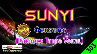 Download Sunyi by Gersang [Original Audio-HQ] | Karaoke Tanpa Vokal MP3