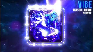 Ogryzek NOIXES VIBE Slowed Official Visualiser 