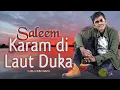 Download Lagu IKLIM - Karam di Laut Duka | Video Lirik