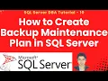 How to Create Backup Maintenance Plan in SQL Server