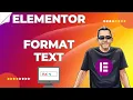 How to Format Text on Elementor - Beginners