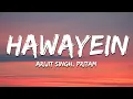 Download Lagu Hawayein (Lyrics) Jab Harry Met Sejal | Arijit Singh, Shahrukh Khan, Anushka Sharma