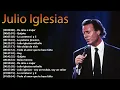 Download Lagu Full album Julio Iglesias – Top 16 músicas con Hey y Me Olvidé de Vivir notas de romanticismo puro