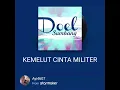 Download Lagu Kemelut cinta militer , dul sumbang