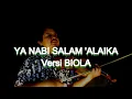 YA NABI SALAM 'ALAIKA Versi Biola