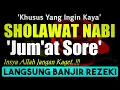 Download Lagu SHOLAWAT PENARIK REZEKI PALING DAHSYAT, Sholawat Nabi Muhammad SAW, SALAWAT JIBRIL PALING MERDU