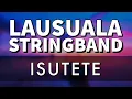 Download Lagu Isutete - Lausuala Stringband (Papua New Guinea Oldies)