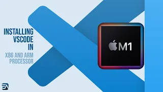 Installing Visual Studio Code in Apple MacBook Pro M1 - x86 ARM architecture versions