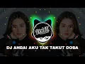 Download Lagu DJ ANDAI AKU TAK TAKUT DOSA