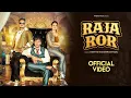Download Lagu RAJA ROR | Official Video | Shoki Foji , Blaster Jodi Kajal , Bro AG, Swara Verma, New Haryanvi song