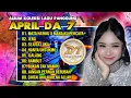 Lagu APRIL CIREBON | DANGDUT ACADEMY 7 | FULL ALBUM APRIL DA7 TERBARU 2025 | KOLEKSI LAGU PANGGUNG APRIL
