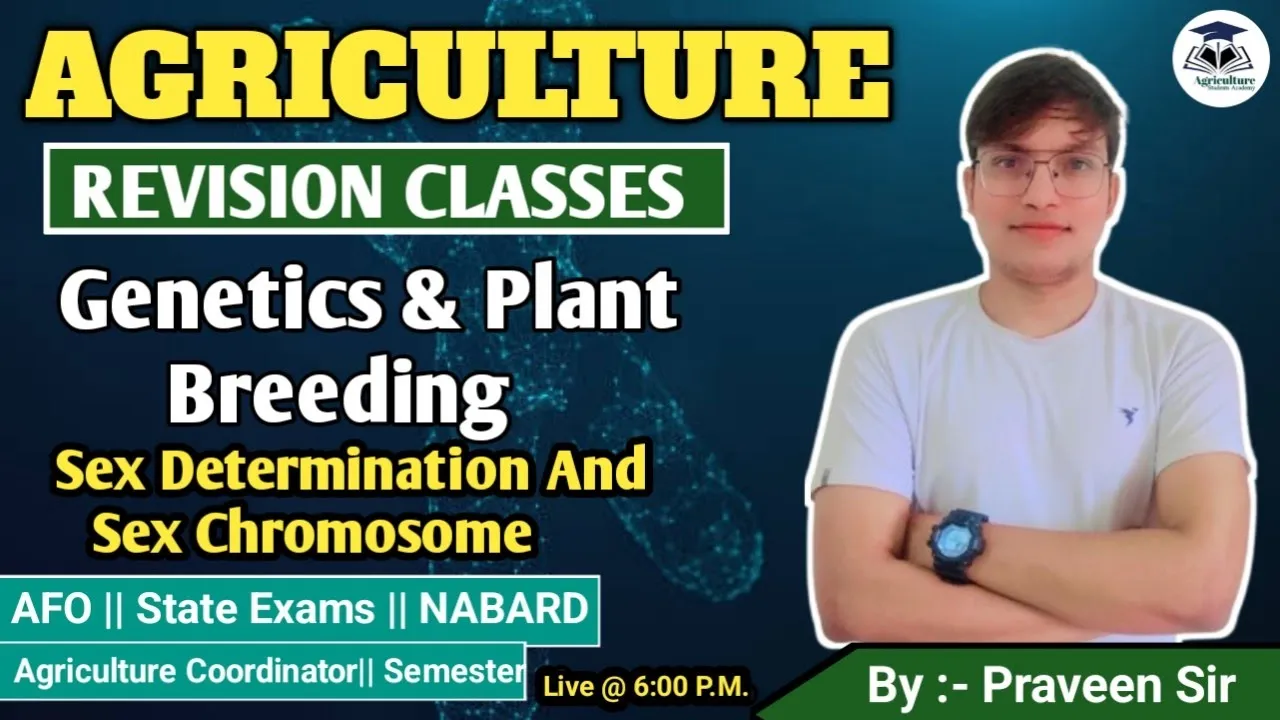 Sex Determination & Sex Chromosome || ICAR- JRF || Genetics and plant breeding || Praveen Sir