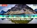 Wat Khang Seh Mei (Audio) - Khasi Song - Jingrwai Khasi
