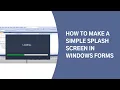 How to make a simple splash Screen with Progress Bar in Windows Forms using C splash screen c